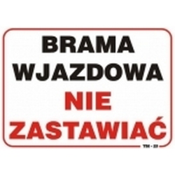 Tablica mała 10*20cm brama nie zastawiać                    