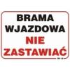 Tablica mała 10*20cm brama nie zastawiać                    